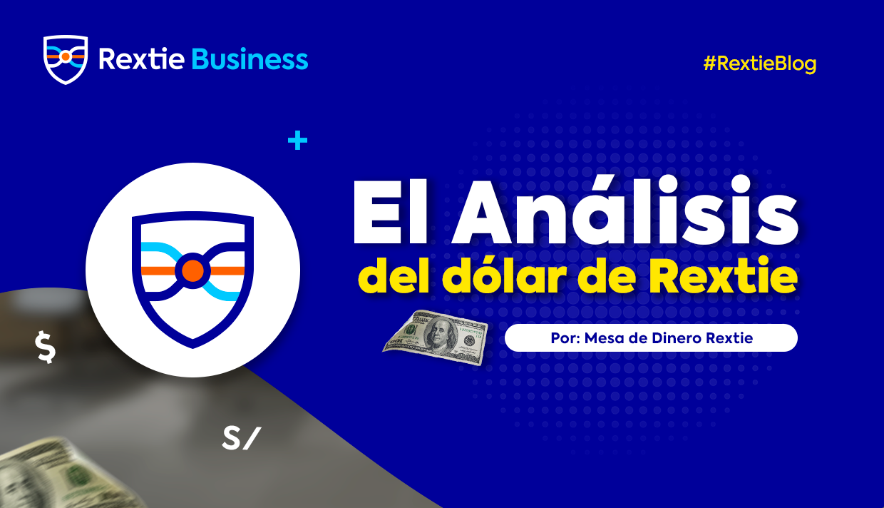 RextieBusiness: Análisis del dólar al 10 de abril