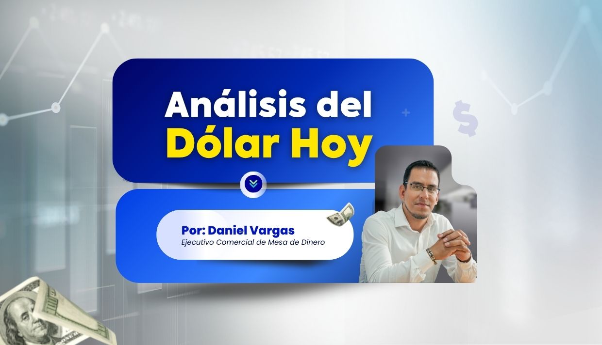 Análisis del dólar hoy: Semana del 16 al 22 de junio, por Rextie Business
