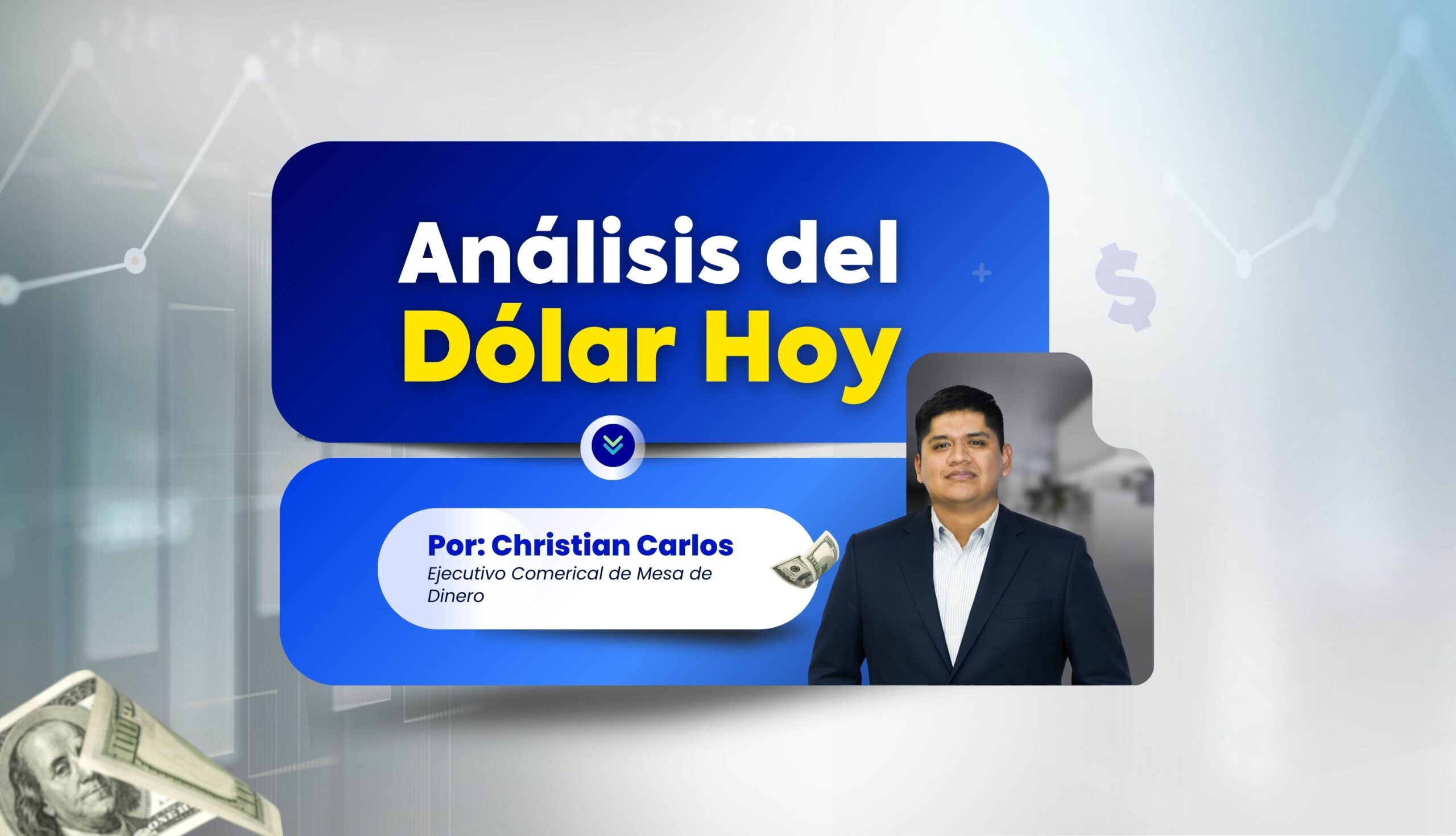 Análisis del dólar hoy: Semana del 24 al 30 de Noviembre, por Rextie Business