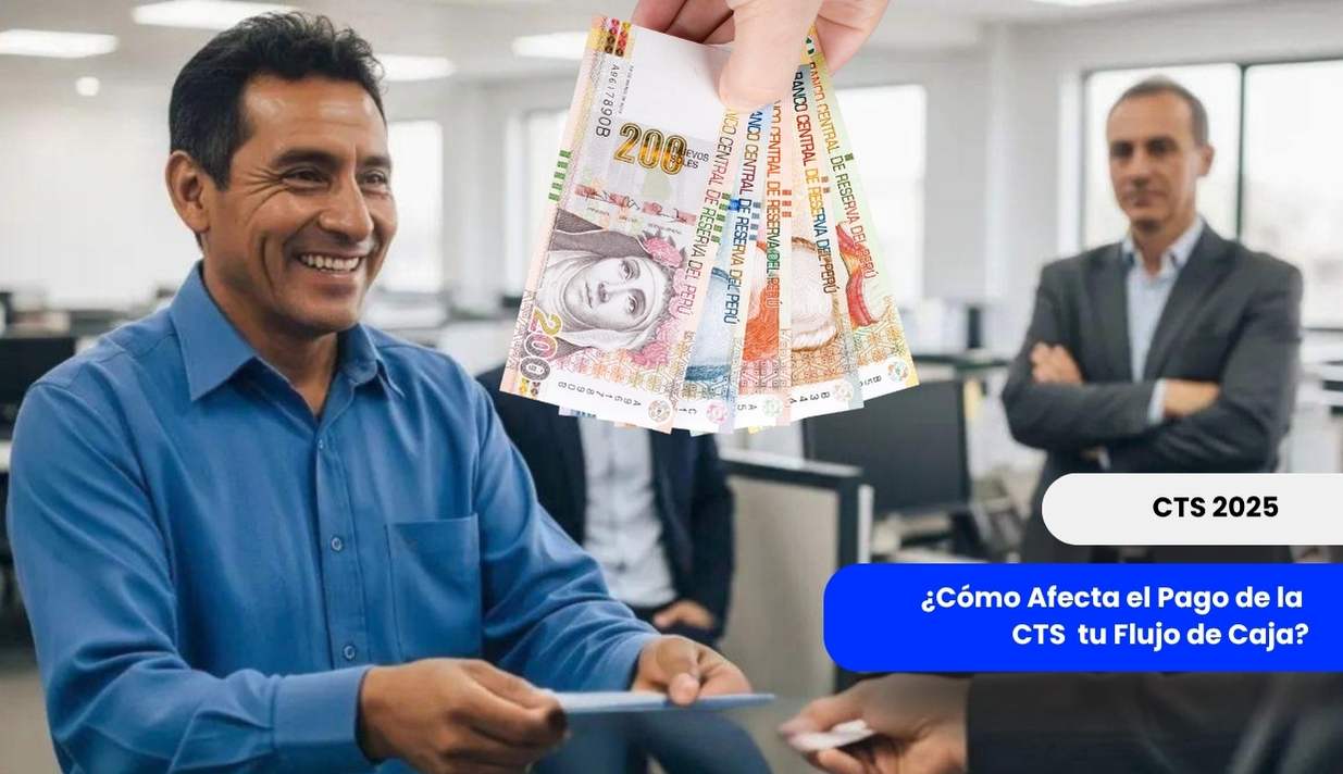 ¿Cómo Afecta el Pago de la CTS tu Flujo de Caja? (Anticípate y Protege tu Liquidez)