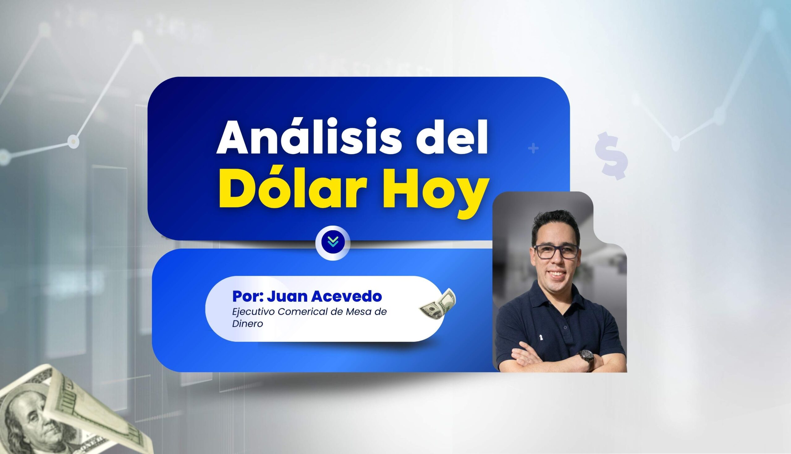 Análisis del dólar hoy: Semana del 25 al 31 de Mayo por Rextie